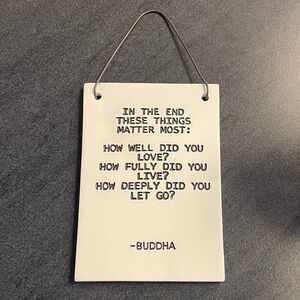 Inspirational Wall Decor Tile Plaque “How Well Did You Love” Quote